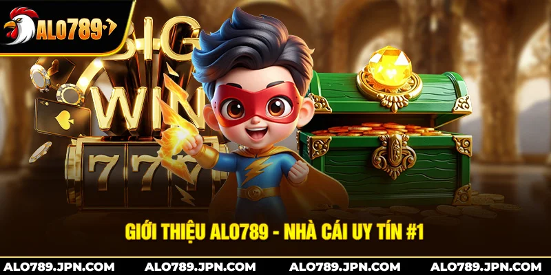 Giới Thiệu ALO789 – Sân Chơi Giải Trí Cao Cấp Tại Châu Á 2 Nhà cái Alo789 là nhà cái uy tín số 1